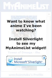 Install Microsoft Silverlight to see the MyAnimeList widget!